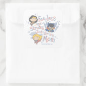 Sticker Carré Sans Peur Et Fort Comme Ma Mère (Sac)