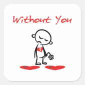 Sticker Carré Sans Vous Couleur de Saint-Valentin Coeur cassé (Devant)