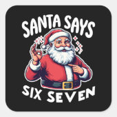 Sticker Carré Santa Says Six Seven OK Sign (Devant)