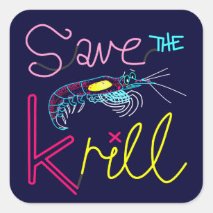 Sticker Carré Sauvez l'autocollant de Krill