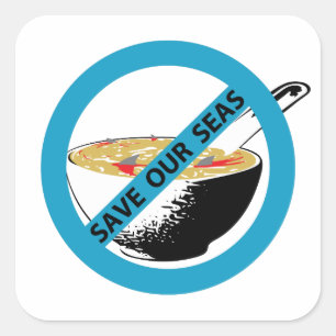 Sticker Carré SAVEZ NOTRE MER interdire la soupe d'ailerons de r
