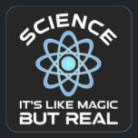 Sticker Carré Science - C'est comme de la magie mais vrai<br><div class="desc">Science - C'est comme de la magie, mais vrai. Cet accessoire de citation amusant est un grand cadeau amoureux des sciences pour un professeur de sciences, des professeurs de chimie, des professeurs de biologie ou des étudiants. Parfait pour un scientifique, un physicien, un biologiste ou un ingénieur. Es-tu un geek...</div>