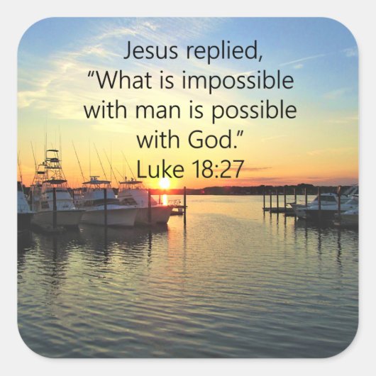 STICKER CARRÉ SERENE SUNSET LUKE 18:27 CONCEPTION DE SCRIPTURE (Devant)
