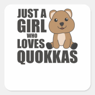 Sticker Carré Seule Une Fille Aime Le Quokka - Sweet Quokka