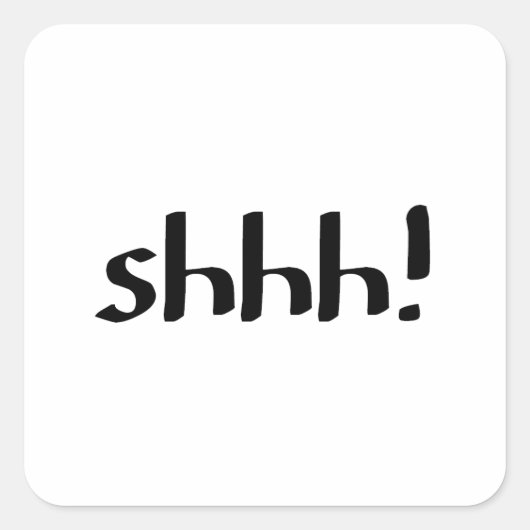 Sticker Carré Shhh (Devant)