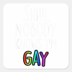 Sticker Carré Shhh Personne ne sait que je suis gay - Gay pride
