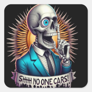 Sticker Carré SHHH... Personne Ne S'Intéresse Aux Skeletons Dapp