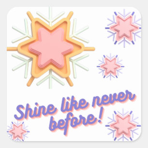 STICKER CARRÉ SHINE N'AIME JAMAIS AVANT