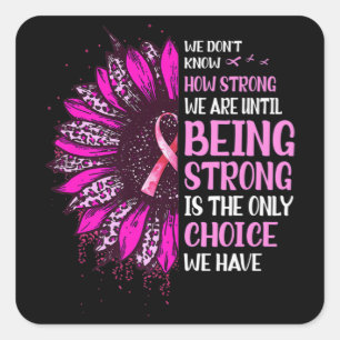 Sticker Carré Shing Strong Sunflower Rose Ribbon Breast Cancer A