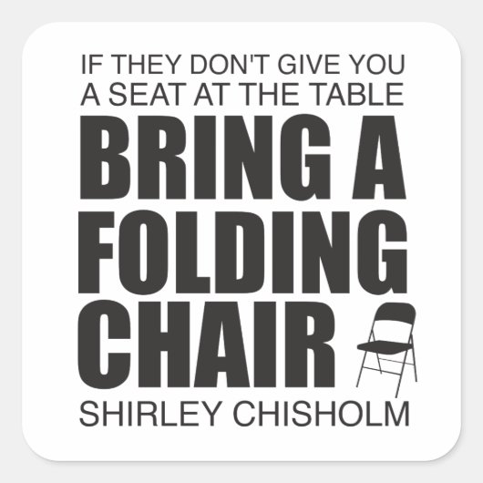 Sticker Carré Shirley Chisholm Chaise pliante (Devant)