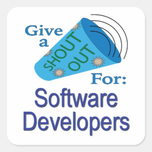 Sticker Carré Shout Out pour les développeurs de logiciels