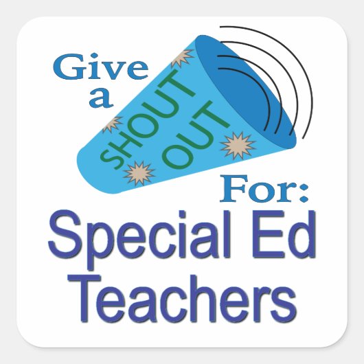 Sticker Carré Shout Out pour les enseignants de l'éducation spéc (Devant)