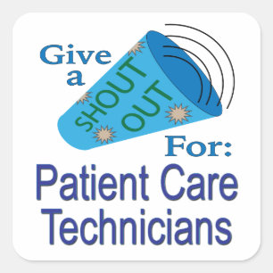 Sticker Carré Shout Out pour les techniciens en soins aux patien