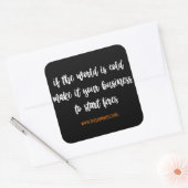 Sticker Carré si le monde est froid [soyez un pompier] autocolla (Enveloppe)