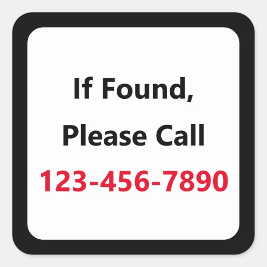 Sticker Carré Si Trouvé S'Il Vous Plaît Appelez Numéro De Téléph (Devant)