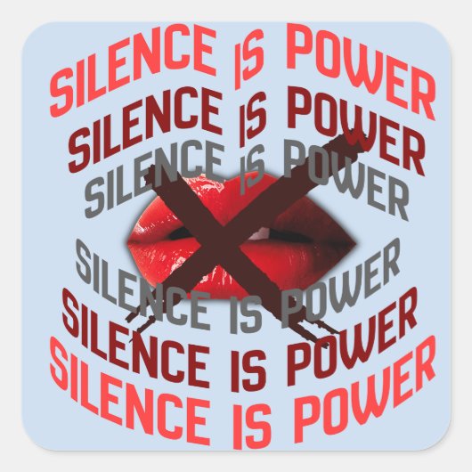 Sticker Carré Silence Is Power Bold Typography Art (Devant)