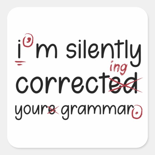 Sticker Carré Silently Correcting Grammar (Devant)