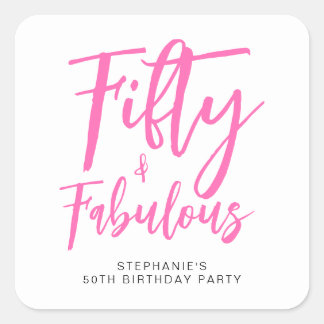 Sticker Carré Simple Fifty and Fabulous Pink 50th Birthday Party