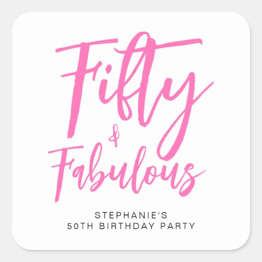 Sticker Carré Simple Fifty and Fabulous Pink 50th Birthday Party (Devant)