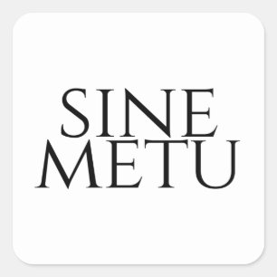 Sticker Carré Sine Metu - Sans Peur