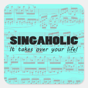 Sticker Carré Singaholic Life