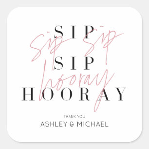 Sticker Carré Sip Sip Hooray Black White Pink