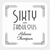 Sticker Carré Sixty Fabulous Black White Art Deco 60th Birthday (Devant)