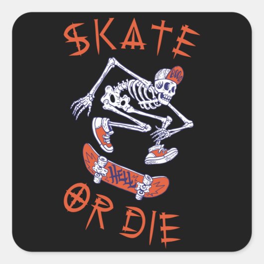 Sticker Carré Skate ou die Skeleton Skateboarder (Devant)