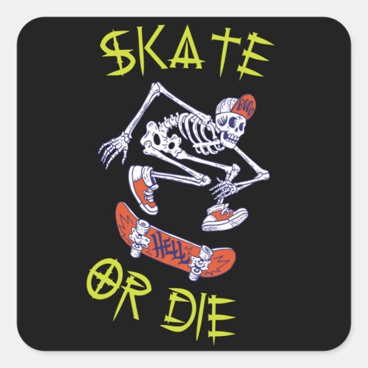 Sticker Carré Skate ou die Skeleton Skateboarder (Devant)