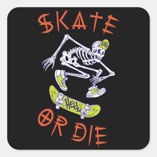 Sticker Carré Skate ou die Skeleton Skateboarder (Devant)