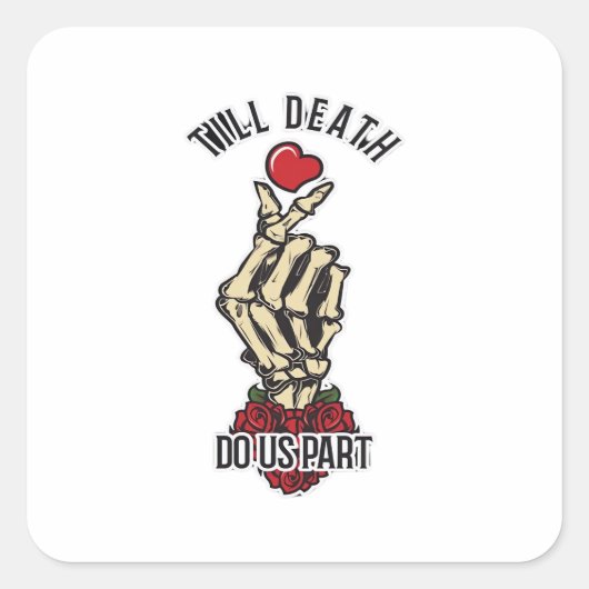 Sticker Carré Skeleton Coeur jusqu'à la mort faisons-nous partie (Devant)