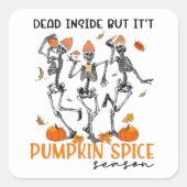 Sticker Carré Skeletons "Debout à l'intérieur, saison des épices (Devant)