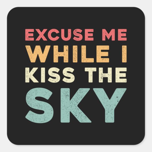 Sticker Carré Skydiver Excusez-Moi Pendant Que J'Embrasse Sky Vi (Devant)
