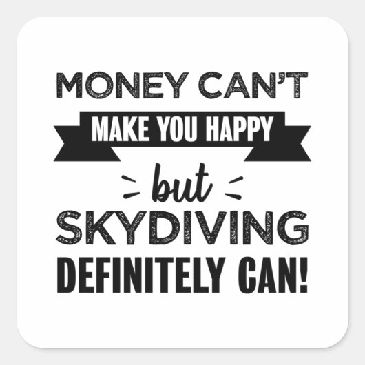 Sticker Carré Skydiving vous rend heureux cadeau amusant (Devant)