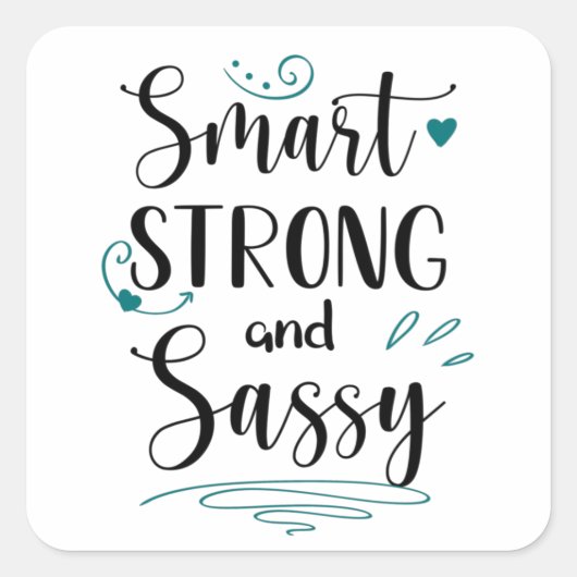 Sticker Carré Smart, Strong et Sassy (Devant)