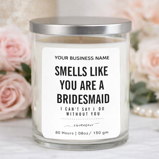 Sticker Carré Smells Like Bridesmaid Candle| Bridesmaid Proposal