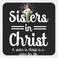 Soeurs en Christ est une soeur à vie
