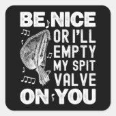 Sticker Carré Sois gentil Je Vide Ma Vanne à bec Musette Baroque (Devant)