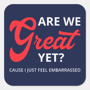 Sticker Carré Sommes-Nous Encore Grands ? Parce Que Je Me Sens E