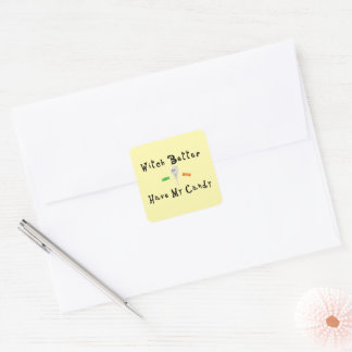 Sticker Carré Sorcière Il Vaut Mieux Avoir Mon Bonbon | Lettres 