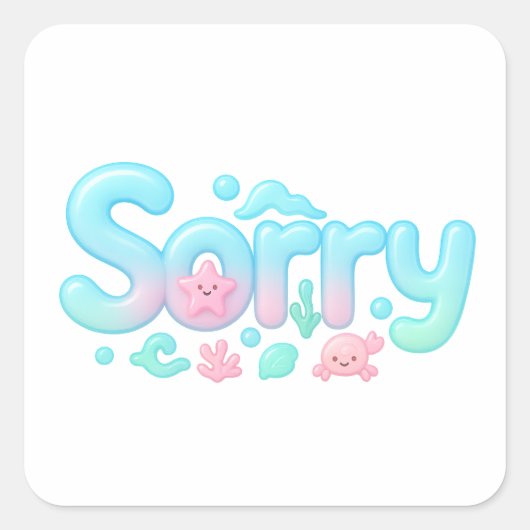 Sticker Carré Sorry Pastel Ocean Glossy Text (Devant)