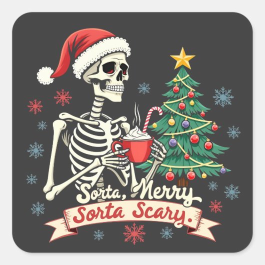 Sticker Carré Sorta Merry Sorta Effrayant Squelette Éffrayant Sq (Devant)