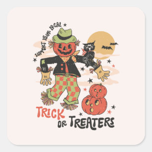 Sticker Carré Soutenez Vos Traitements Ou Trick Locaux