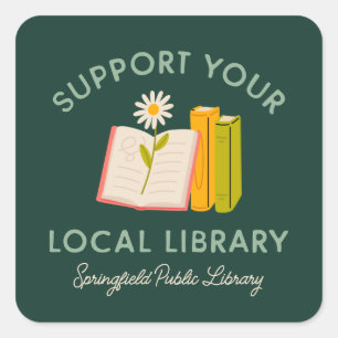 Sticker Carré Soutenez Votre Bibliothèque Locale Personnalisé