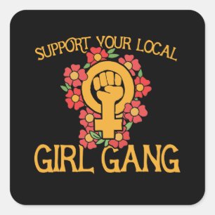 Sticker Carré Soutenez votre gang de filles local