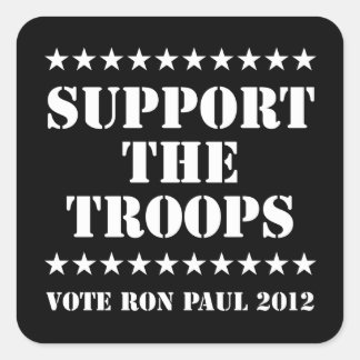 Sticker Carré SOUTENIR LES TROUPES - Vote Ron Paul 2012