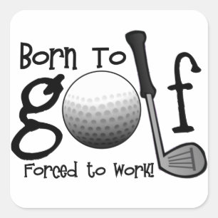Sticker Carré Soutenu pour jouer au golf, obligatoire pour