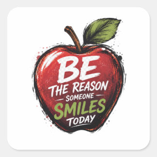 Sticker Carré Soyez la raison du sourire de quelqu'un aujourd'hu