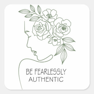 Sticker Carré Soyez sans crainte Fleurs Tête Feminine