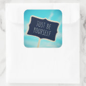 Sticker Carré Soyez Simplement Vous-Même (Sac)